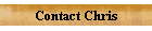 Contact Chris